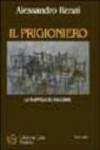 Il prigioniero. La trappola del viaggiare