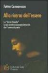 Alla ricerca dell'essere. La «terza filosofia»: le più antiche e spinose domande che l'uomo si è posto