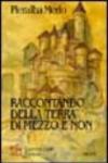Raccontando della Terra di Mezzo e non. Un mondo fatato popolato di elfi, di gnomi e di antichi bardi