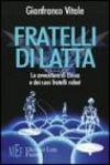 Fratelli di latta. Le avventure di Unica e dei suoi fratelli robot