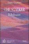 The Stalker-Il pedinatore. Un inquietante viaggio sulle tracce di un omicidio