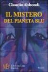 Il mistero del pianeta blu. Uno sguardo fantascientifico sul destino della terra