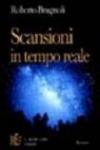 Scansioni in tempo reale. Percezioni e immagini dalle parti più remote della mente