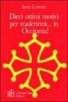 Dieci ottimi motivi per trasferirmi in... Occitania! Alla scoperta delle valli occitane