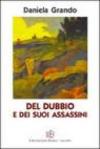 Del dubbio e dei suoi assassini. I messaggi contraddittori della vita