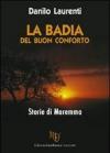 La badia del buon conforto. Storie di Maremma