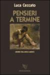 Pensieri a termine. Un bivio tra la vita e la morte