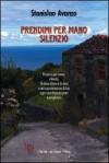 Prendimi per mano, silenzio
