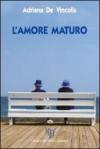 L'amore maturo. L'età matura non ostacola il vero amore