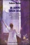 Un giorno senza cielo