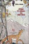 Storie di animali, ma non solo