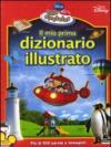 Il mio primo dizionario illustrato. Little Einsteins