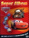 Super album. Il mondo di Cars. Ediz. illustrata. Con gadget