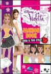 Fashion book. Crea il tuo stile! Violetta. Con gadget