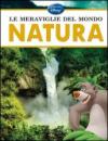 Le meraviglie del mondo. Natura