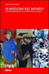 In missione nel mondo. Conversazioni sulla storia della Chiesa