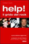 Help! Il grido del rock. Domanda, utopia e desiderio nelle canzoni che hanno fatto epoca