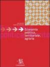 Economia politica territoriale e agraria. Per le Scuole superiori