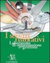 I servizi ristorativi. Laboratorio di organizzazione e gestione. Per le Scuole superiori