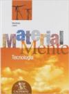 Materialmente. Tecnologia. Per la Scuola media. Con CD-ROM