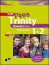 New Pass Trinity. Grades 1-2. Per la Scuola elementare. Con CD Audio