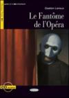 Le fantome de l'opera. Con CD Audio