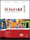 A bordo. Digital. Per le Scuole superiori. Con CD Audio. Con CD-ROM