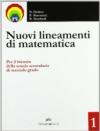 Nuovi lineamenti di matematica. Per le Scuole superiori: NUOVI LIN.MAT. 1