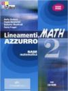 Lineamenti.math azzurro. Per le Scuole superiori. Con CD-ROM. Con espansione online
