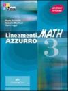 Lineamenti.math blu. Per le Scuole superiori. Con CD-ROM. Con espansione online: LINEAM.MATH BLU 3 TR +CD