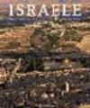 Israele. Una terra antica per una giovane nazione