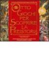 Otto giochi per scoprire la preistoria