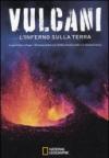 Vulcani. L'inferno sulla Terra