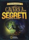 La caverna dei segreti. Maths Quest. Ediz. illustrata