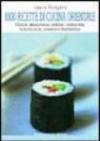 Mille ricette di cucina orientale