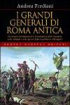 I grandi generali di Roma antica