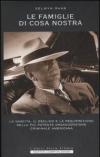 Le famiglie di Cosa Nostra. La nascita, il declino e la resurrezione della più potente organizzazione criminale americana