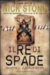 Il re di spade. Incontrarlo significa morire