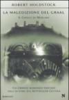 La maledizione del Graal. Il codice di Merlino