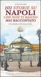 101 storie su Napoli che non ti hanno mai raccontato