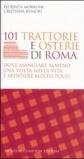 101 trattorie e osterie di Roma dove mangiare almeno una volta nella vita e spendere molto poco (eNewton Manuali e guide)