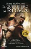 Il guerriero di Roma. Fuoco a Oriente