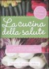 La cucina della salute