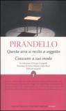 Questa sera si recita a soggetto-Ciascuno a suo modo. Ediz. integrale
