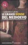 Le grandi donne del Medioevo (eNewton Saggistica)