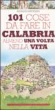 101 cose da fare in Calabria almeno una volta nella vita