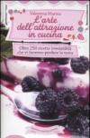 L'Arte Dell'Attrazione In Cucina