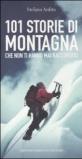 101 storie di montagna che non ti hanno mai raccontato