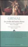 La civiltà dell'antica Roma. Ediz. integrale