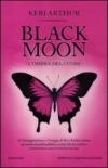 L'ombra del cuore. Black moon